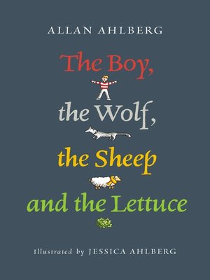 cover image of The Boy, the Wolf, the Sheep and the Lettuce